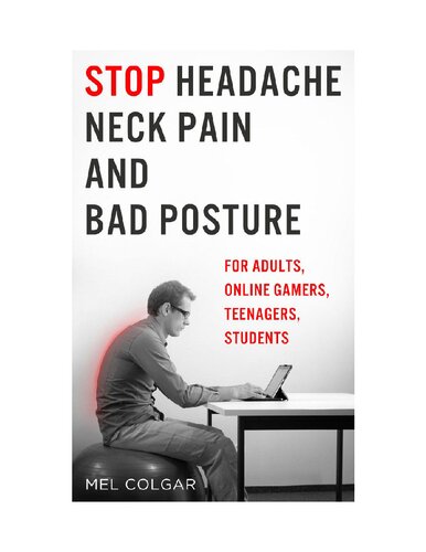 Stop Headache Neck Pain And Bad Posture For Adults Online Gamers Teenagers Students Kindle Colgar