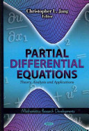 Partial Differential Equations Theory Analysis And Applications Theory Analysis And Applications Christopher L Jang