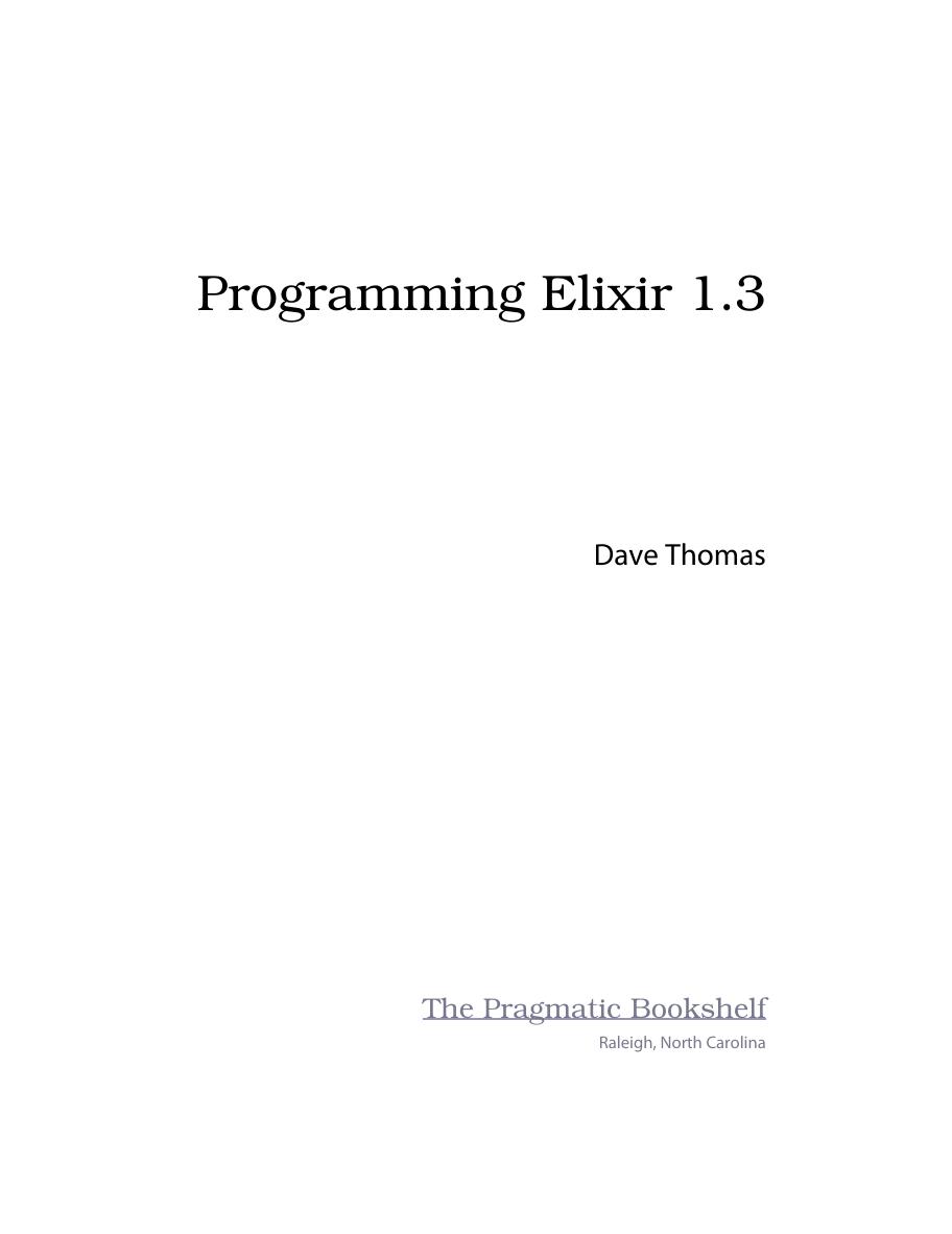 Programming Elixir 13 Functional Concurrent Pragmatic Fun Dave Thomas