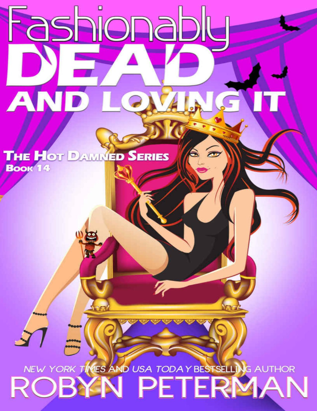 Fashionably Dead And Loving It Hot Damned Book 14 Peterman Robyn