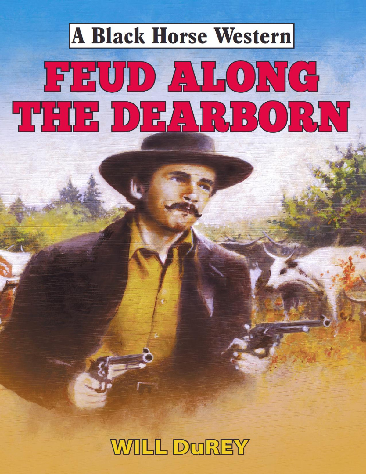 Feud Along The Dearborn Will Durey
