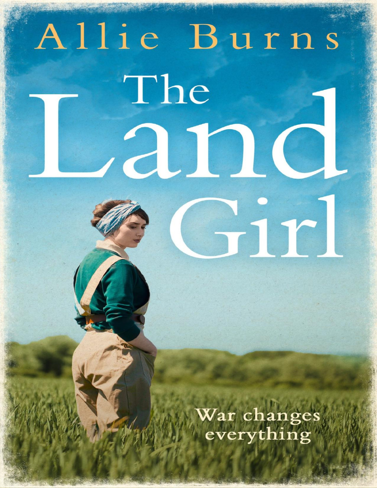 The Land Girl Allie Burns