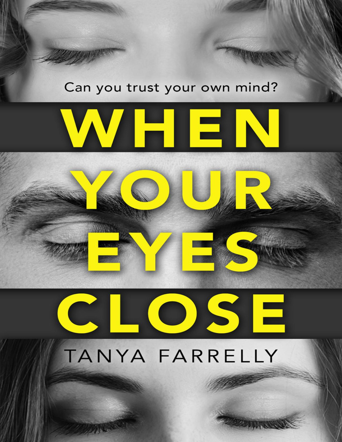 When Your Eyes Close Tanya Farrelly