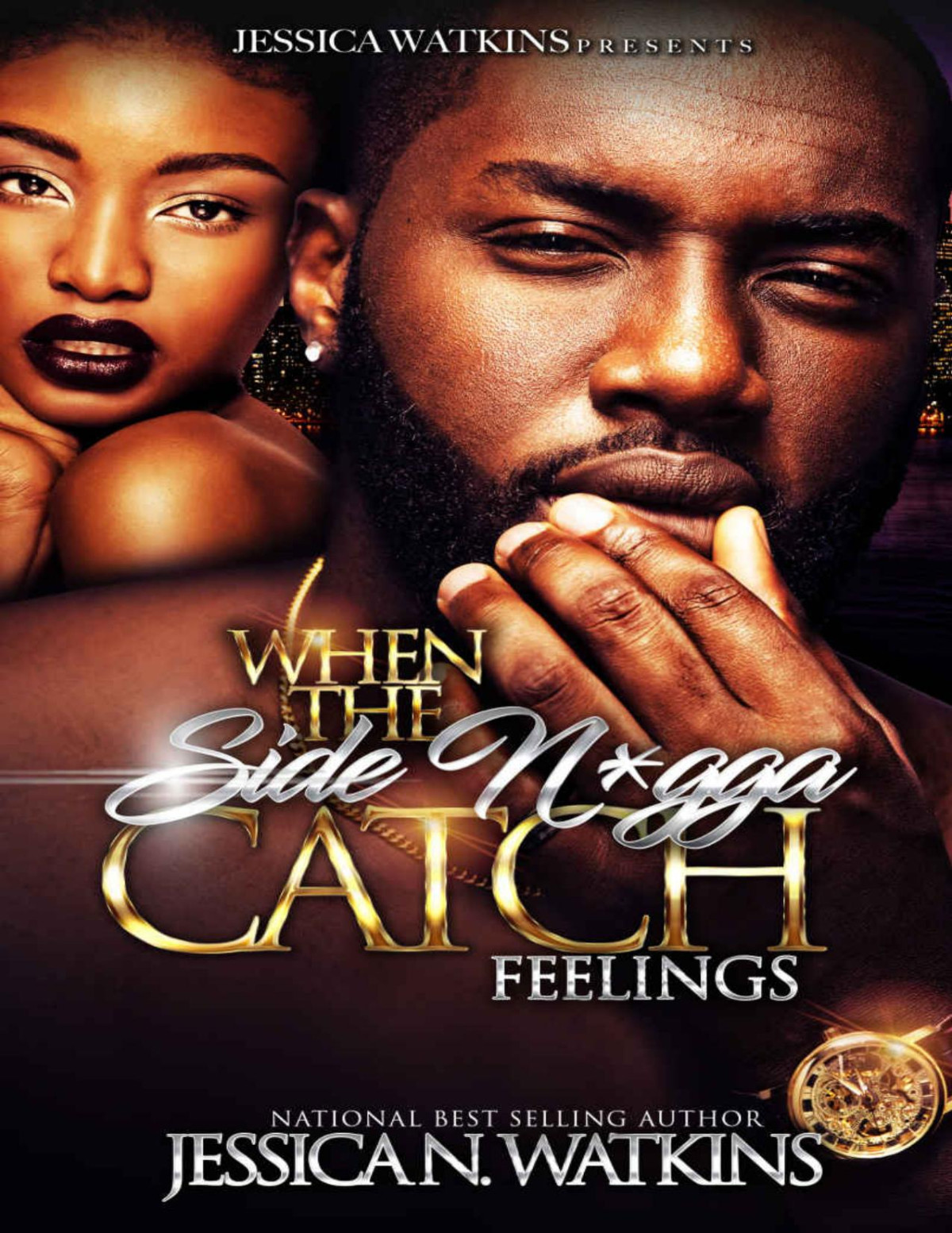 When The Side Nigga Catch Feelings 1 Jessica N Watkins