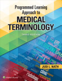 Programmed Learning Approach To Medical Terminology 3rd Edition Judi Nath