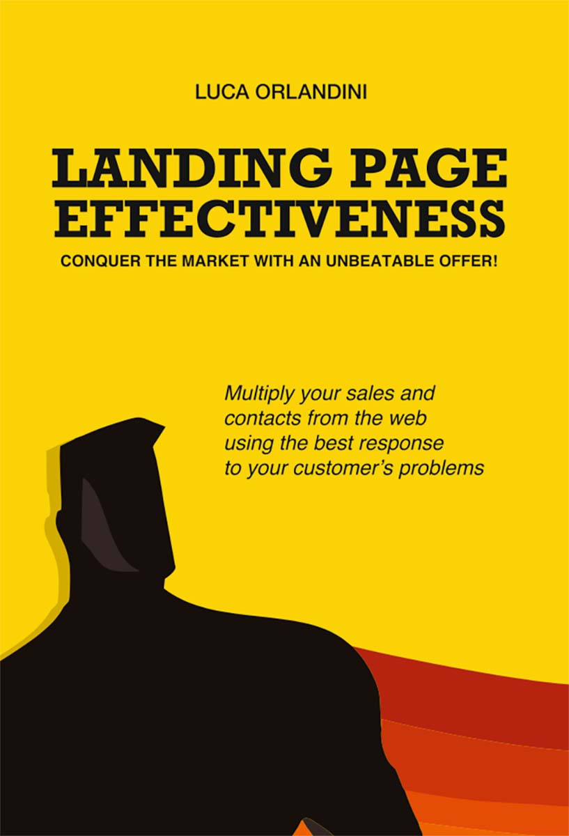 Landing Page Effectiveness Conquer The Market With An Unbeatable Offer Luca Orlandini