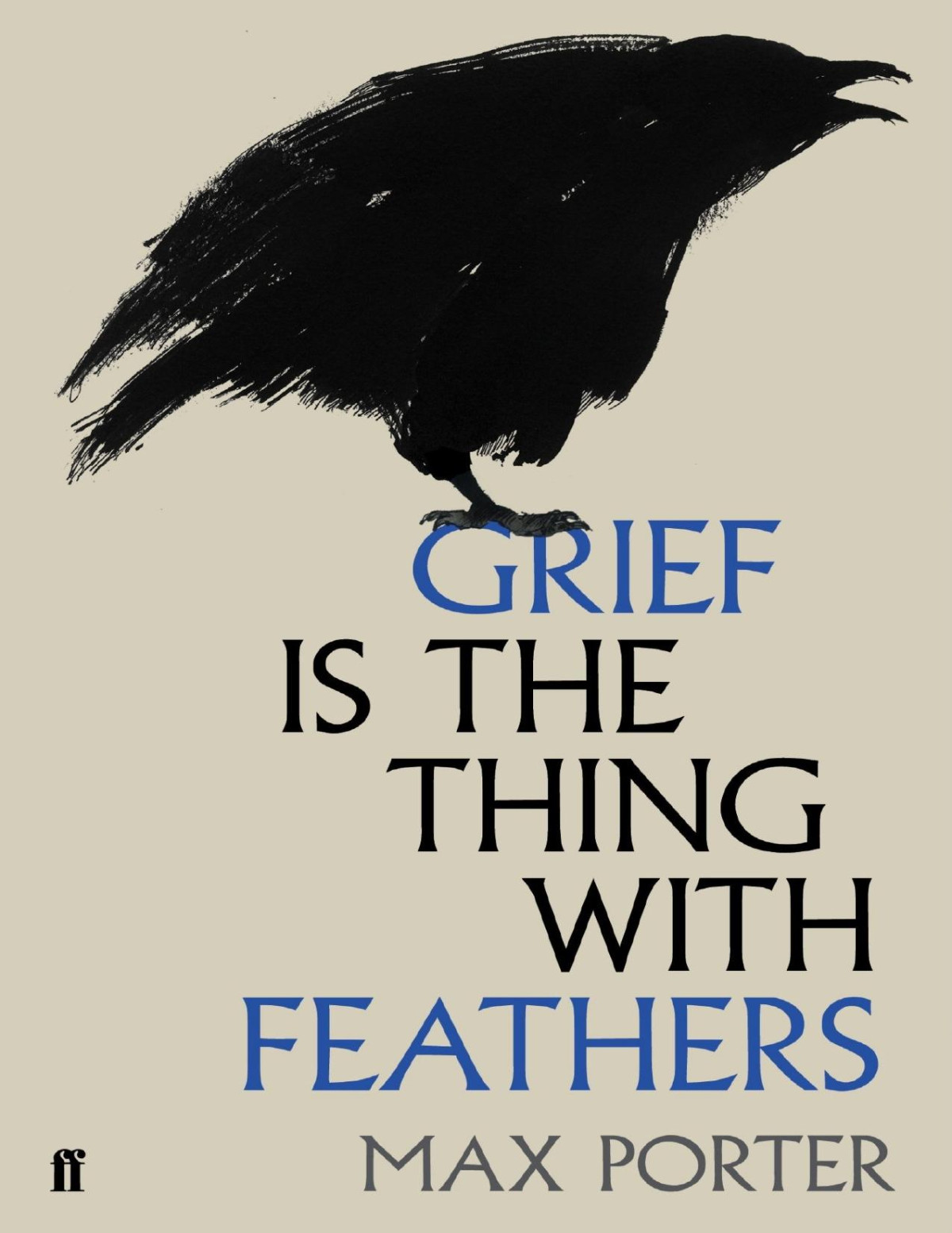 Grief Is The Thing With Feathers Max Porter