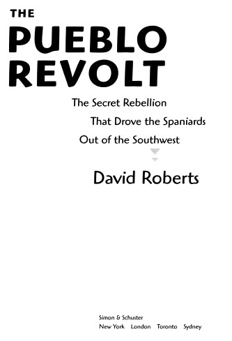 The Pueblo Revolt Roberts David