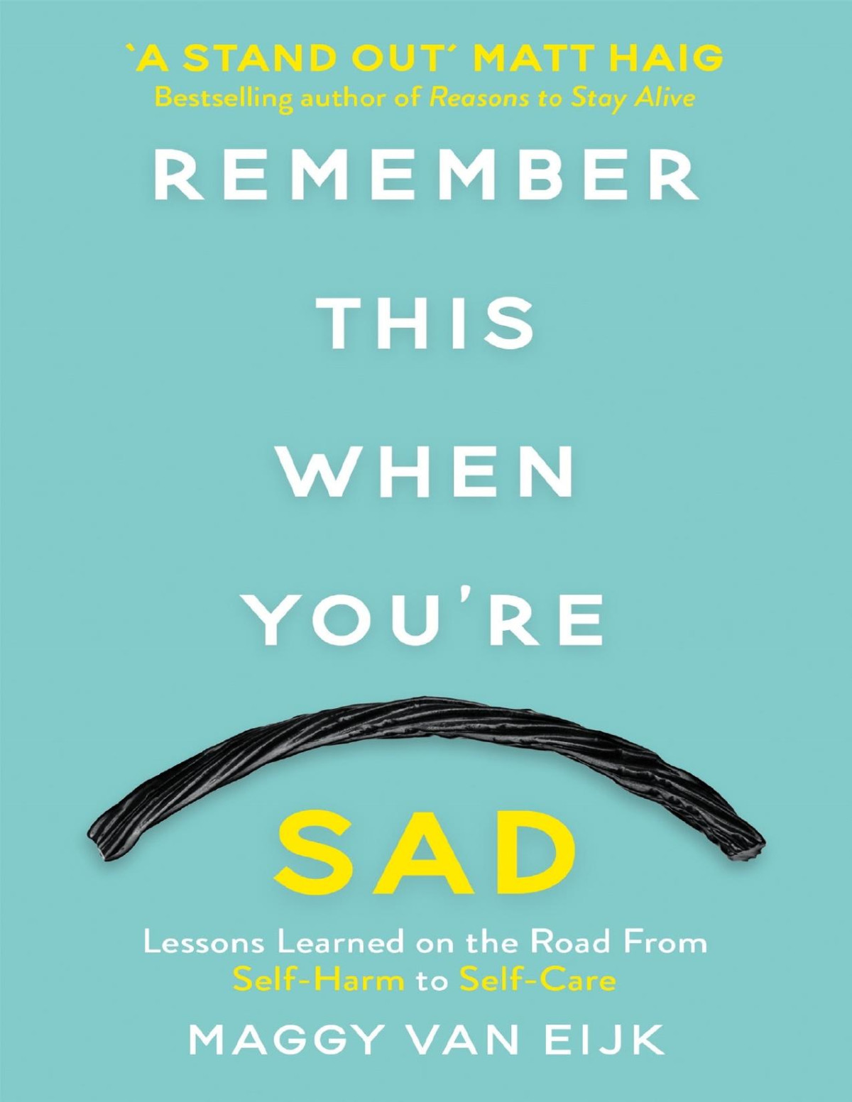 Remember This When Youre Sad Maggy Van Eijk