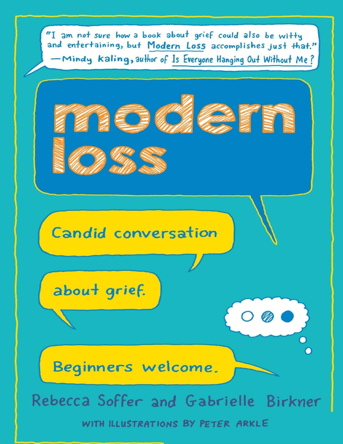 Modern Loss Candid Conversation About Grief Beginners Welcome Rebecca Soffer