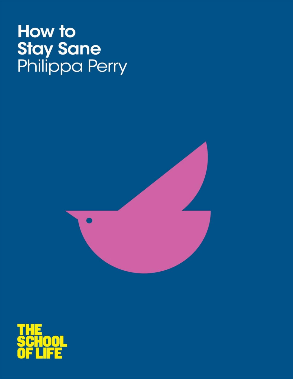 How To Stay Sane Philippa Perry