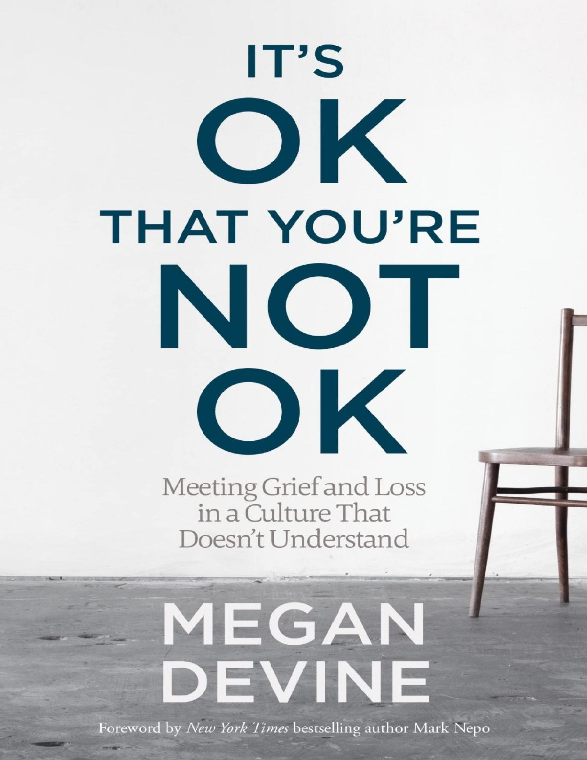 Its Ok That Youre Not Ok Megan Devine
