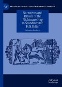 Narratives And Rituals Of The Nightmare Hag In Scandinavian Folk Belief Catharina Raudvere