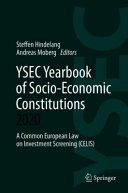 Ysec Yearbook Of Socioeconomic Constitutions 2020 A Common European Law On Investment Screening Celis 1st Edition Steffen Hindelang