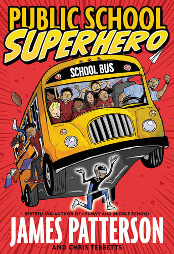 Public School Superhero James Patterson Chris Tebbetts
