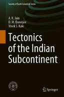 Tectonics Of The Indian Subcontinent 1st Edition Ak Jain Dm Banerjee
