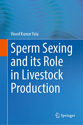 Sperm Sexing And Its Role In Livestock Production 1st Ed 2022 Vinod Kumar Yata