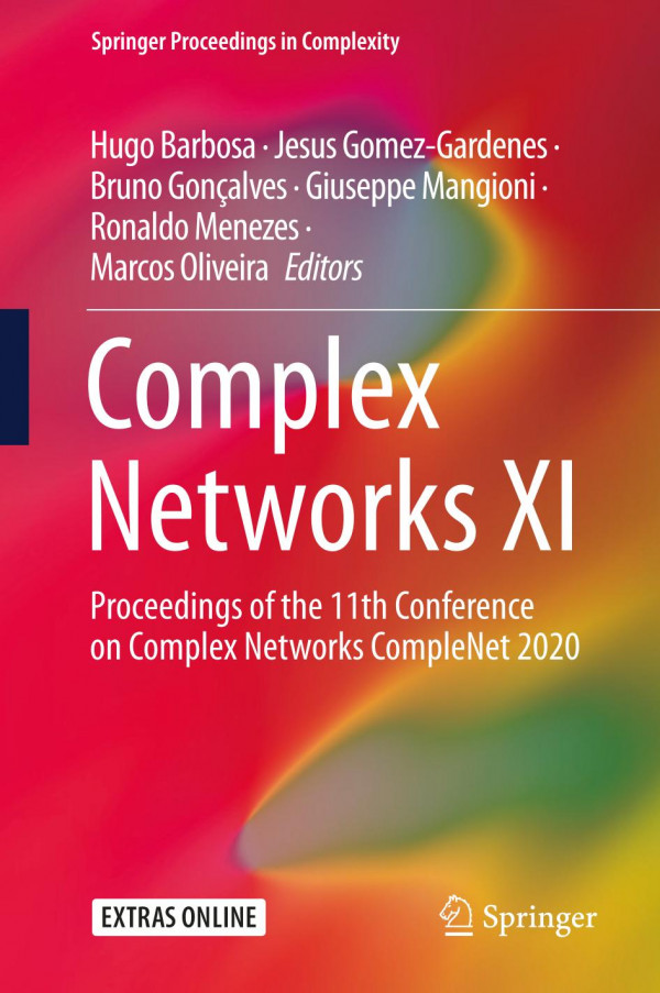 Complex Networks Xi Proceedings Of The 11th Conference On Complex Networks Complenet 2020 1st Edition Hugo Barbosa