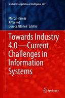 Towards Industry 40 Current Challenges In Information Systems 1st Edition Marcin Hernes