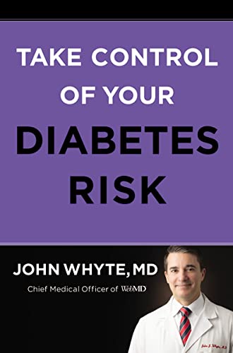 Take Control Of Your Diabetes Risk John Whyte Md Mph