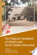 The Palgrave Handbook Of History And Social Studies Education 1st Edition Christopher W Berg