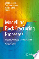 Modelling Rock Fracturing Processes Theories Methods And Applications 2nd Edition Baotang Shen