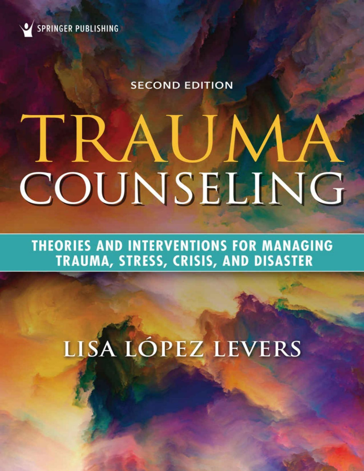 Trauma Counseling 2nd Edition Lisa Lpez Levers