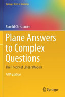 Plane Answers To Complex Questions The Theory Of Linear Models 5th Edition Ronald Christensen