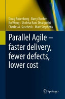 Parallel Agile Faster Delivery Fewer Defects Lower Cost 1st Edition Doug Rosenberg