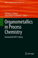 Organometallics In Process Chemistry 1st Edition Thomas J Colacot