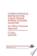 Computational Methods For Large Sparse Power Systems Analysis An Object Oriented Approach 1st Edition Sa Soman