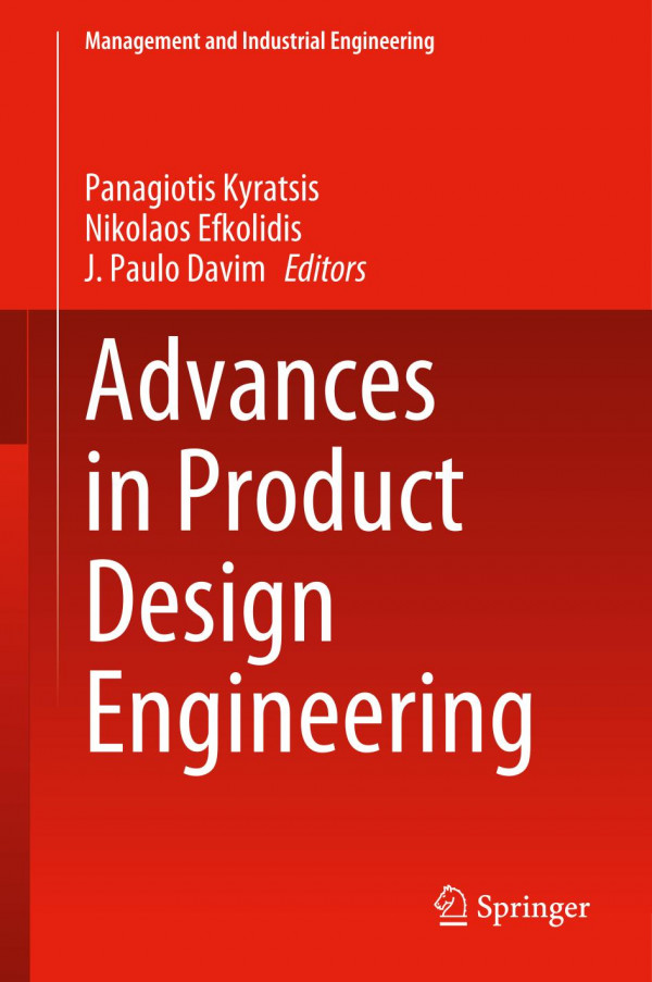 Advances In Product Design Engineering Panagiotis Kyratsis Nikolaos Efkolidis