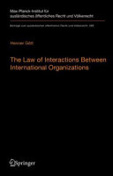 The Law Of Interactions Between International Organizations A Framework For Multiinstitutional Labour Governance 1st Edition Henner Gtt