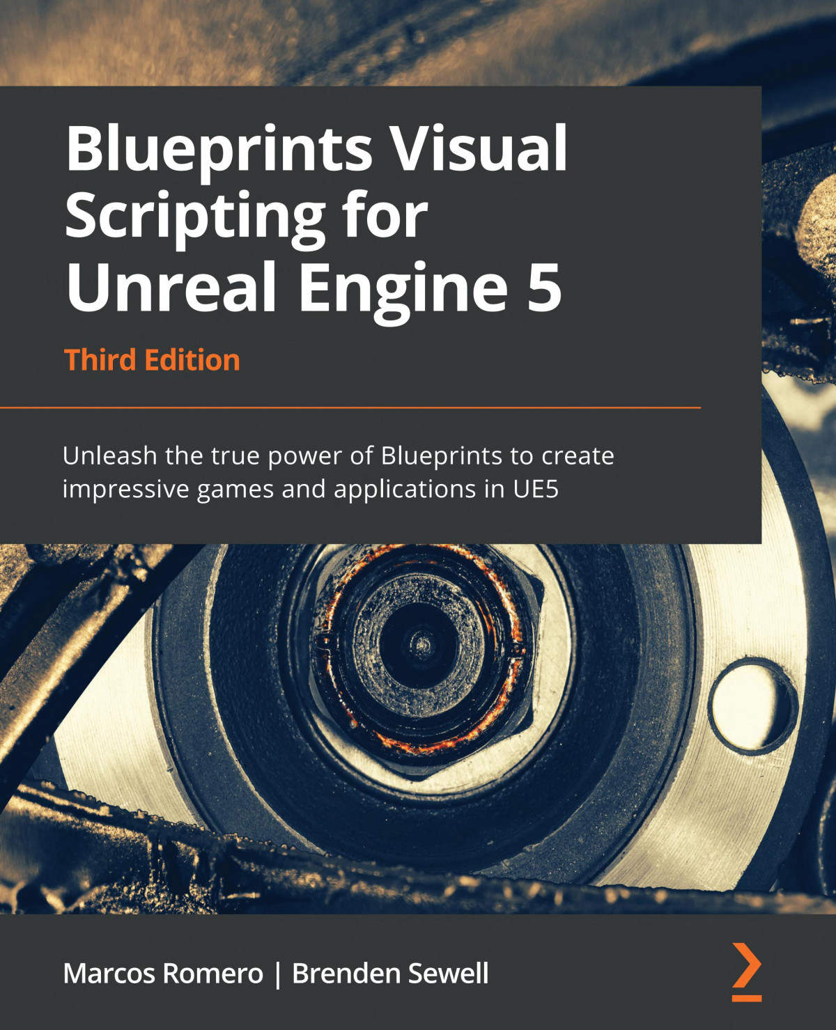 Blueprints Visual Scripting For Unreal Engine 5 Unleash The True Power Of Blueprints To Create Impressive Games And Applications In Ue5 3rd Edition Marcos Romero