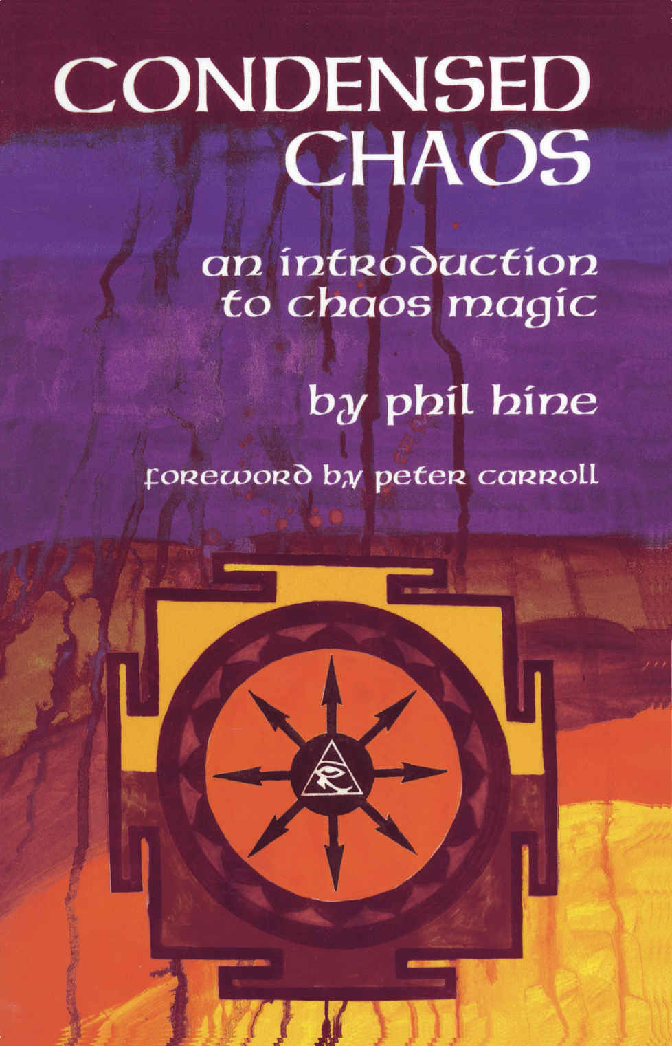 Condensed Chaos An Introduction To Chaos Magic Phil Hine
