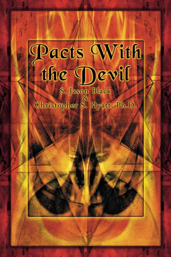 Pacts With The Devil A Chronicle Of Sex Blasphemy Liberation Christopher S Hyatt S Jason Black