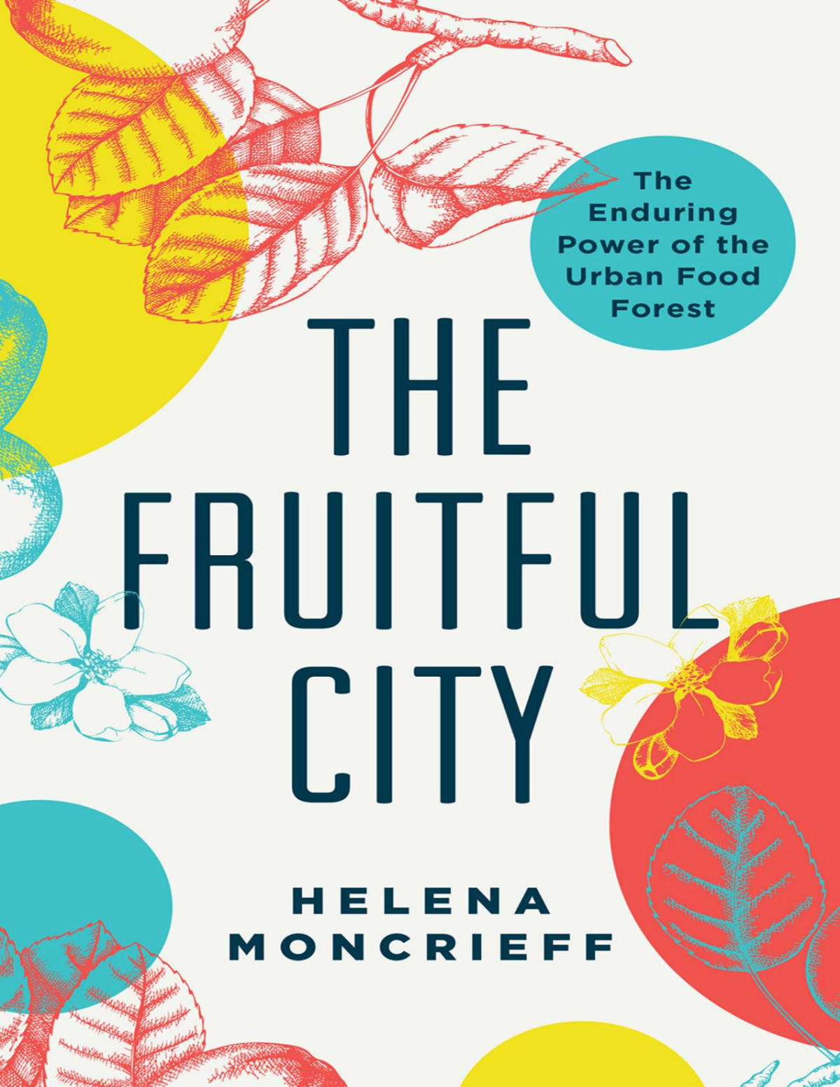 The Fruitful City Helena Moncrieff