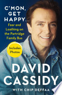 Cmon Get Happy Fear And Loathing On The Partridge Family Bus David Cassidy