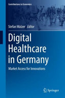Digital Healthcare In Germany Market Access For Innovations Stefan Walzer