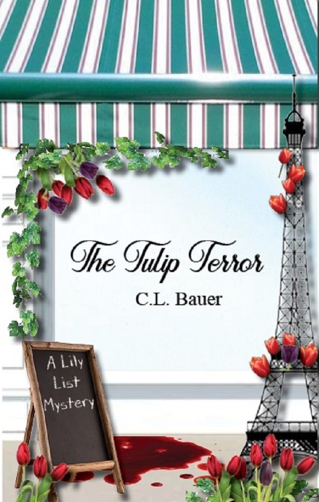 The Tulip Terror C L Bauer