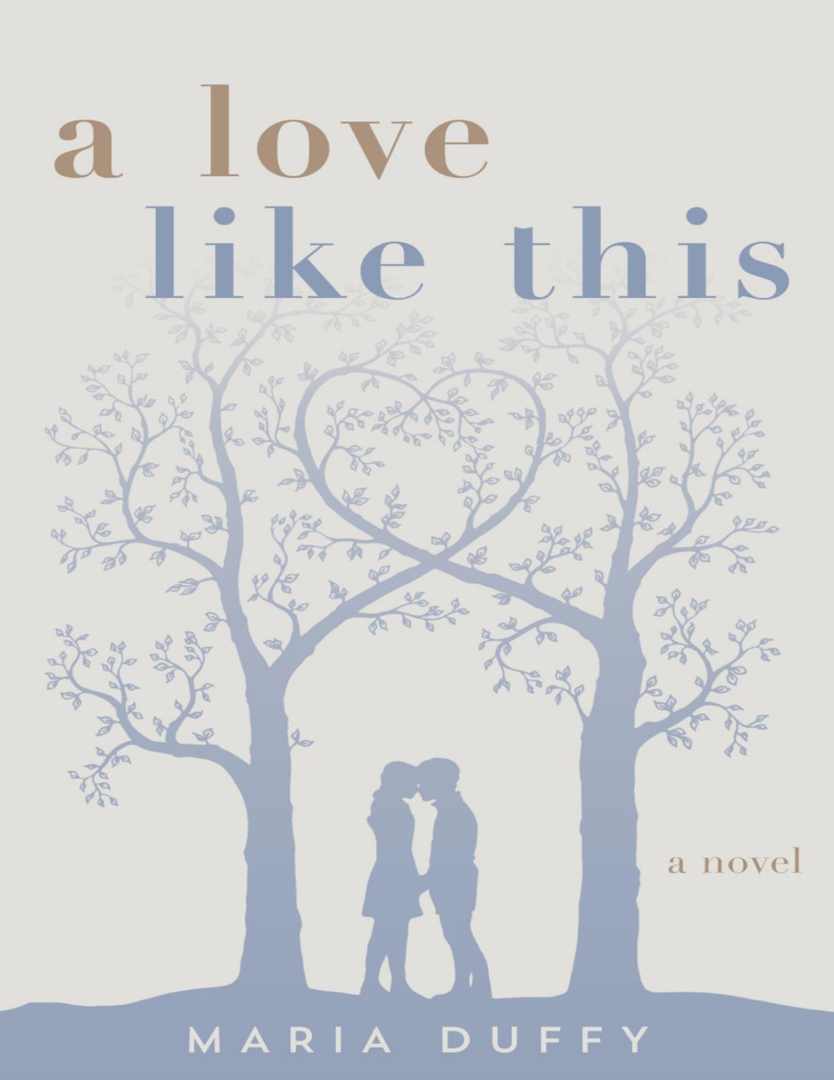 A Love Like This Maria Duffy