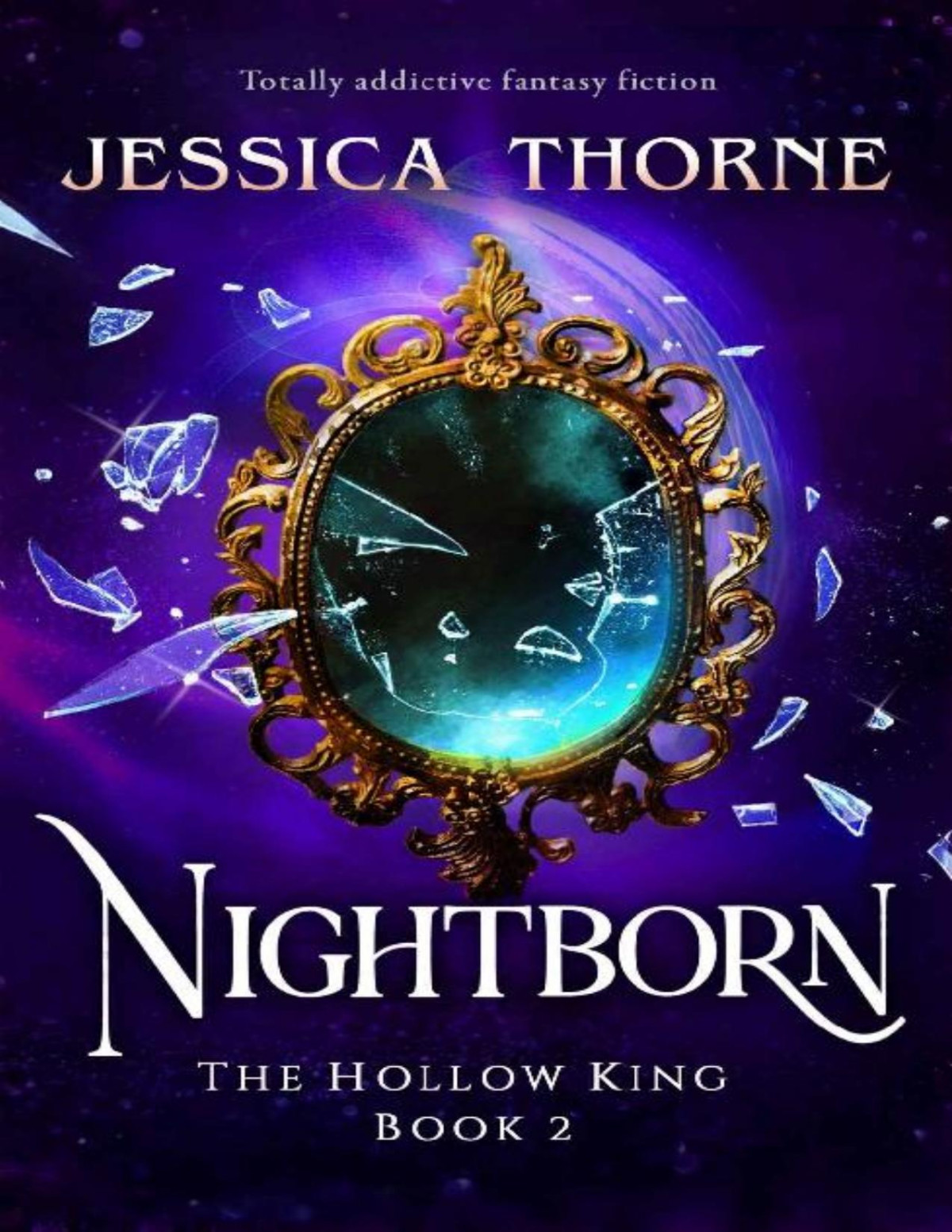 Nightborn Totally Addictive Fantasy Fiction The Hollow King Book 2 Jessica Thorne