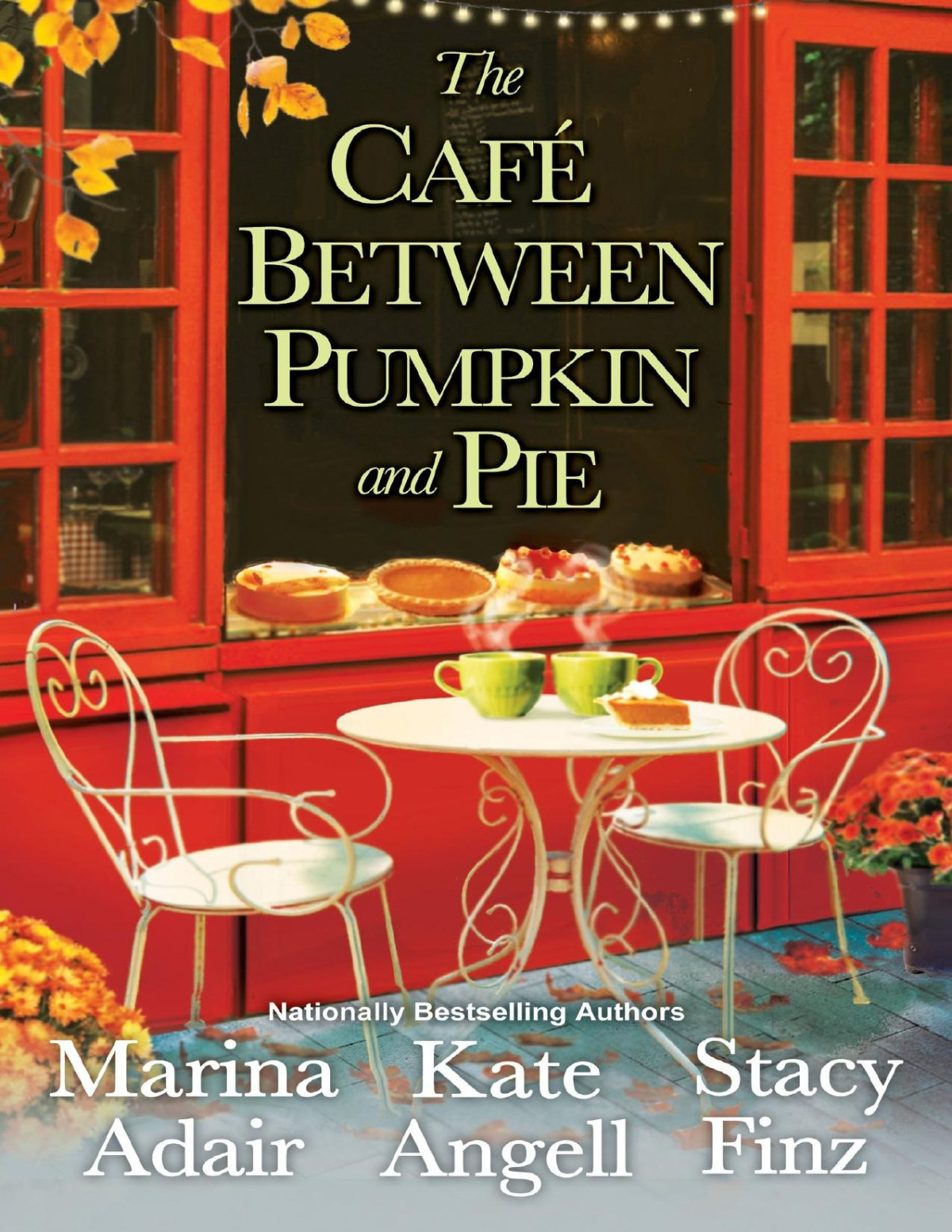 The Caf Between Pumpkin And Pie Marina Adair