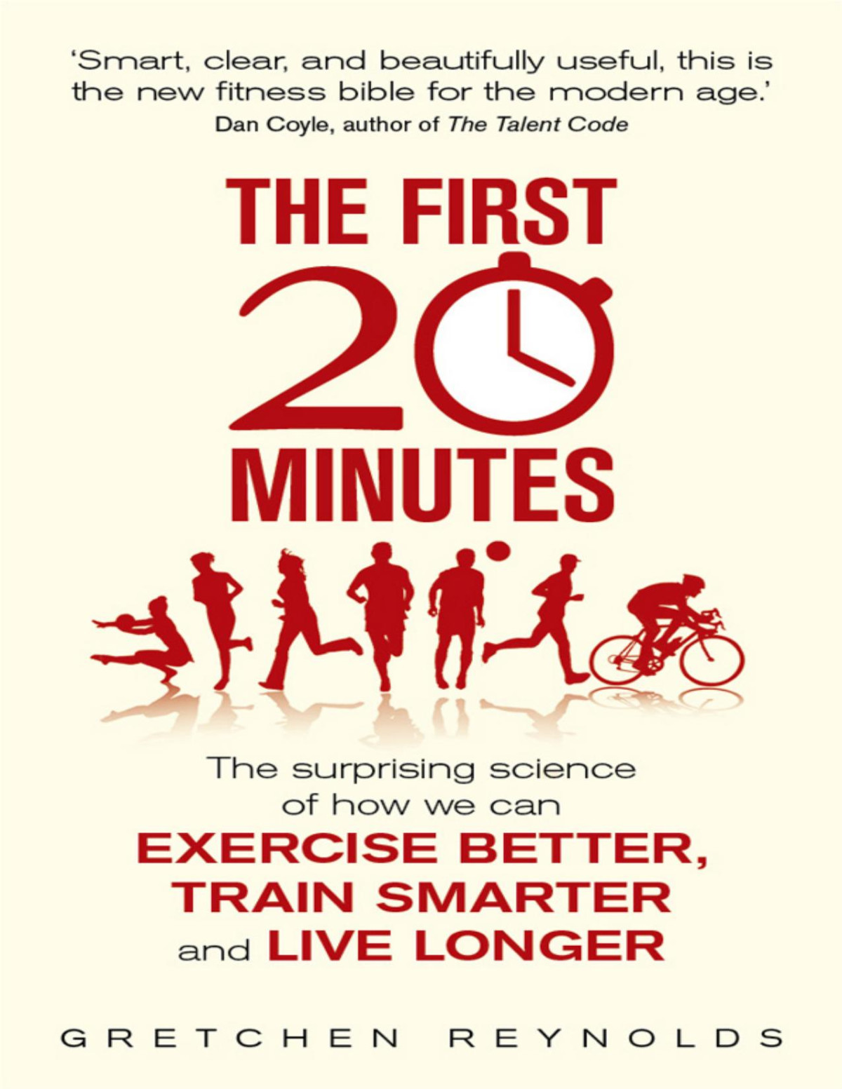 The First 20 Minutes Gretchen Reynolds