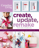 Create Update Remake Diy Projects For You Your Family And Your Home Scan Pdf Canadian Living