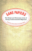 Sans Papiers The Social And Economic Lives Of Young Undocumented Migrants Alice Bloch
