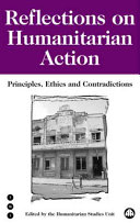 Reflections On Humanitarian Action Principles Ethics And Contradictions Humanitarian Studies Unit