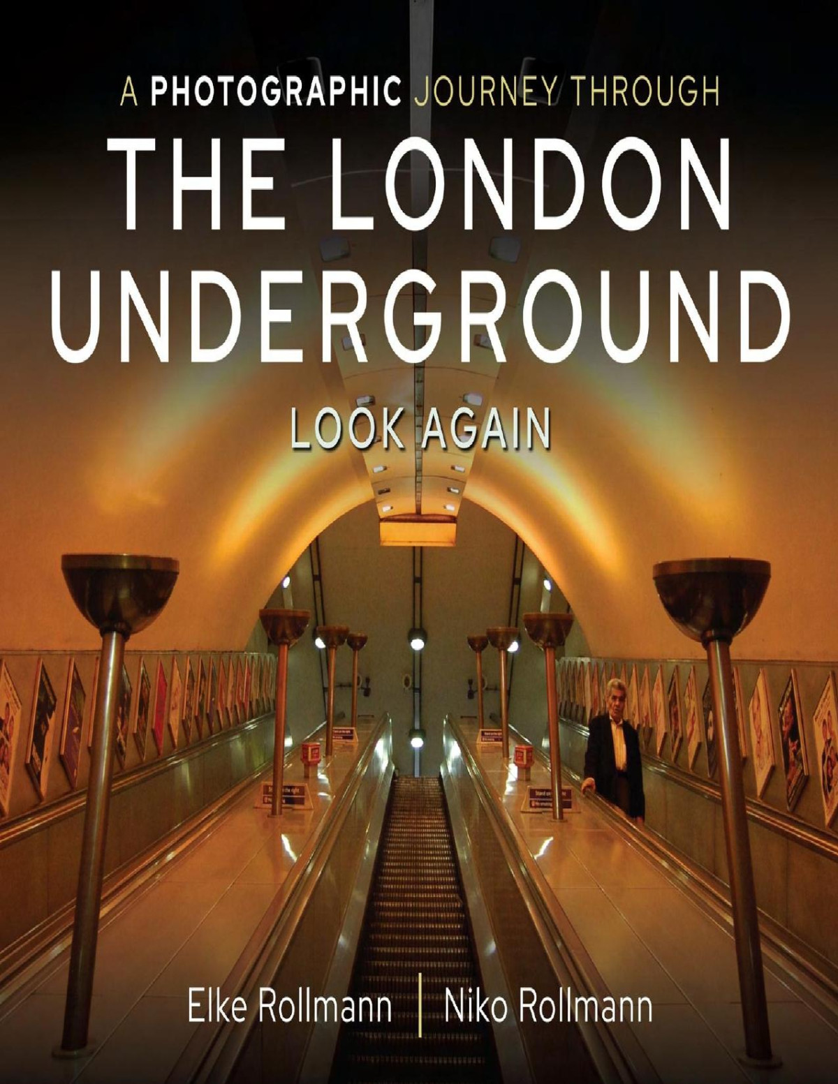 A Photographic Journey Through The London Underground Elke Rollmann