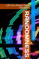 Randomness Life Has Always Been Random Iris H