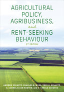 Agricultural Policy Agribusiness And Rentseeking Behaviour 3rd Edition Andrew Schmitz